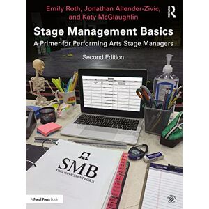 Roth Stage Management Basics: A Primer for Performing Arts Stage Managers Roth Stage Management Basics: A Primer for Performing Arts Stage Managers