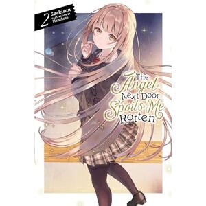 Saekisan The Angel Next Door Spoils Me Rotten, Vol. 2 (light novel): Volume 2 (ANGEL NEXT DOOR SPOILS ME ROTTEN LIGHT NOVEL) Saekisan The Angel Next Door Spoils Me Rotten, Vol. 2 (light novel): Volume 2 (ANGEL NEXT DOOR SPOILS ME ROTTEN LIGHT NOVEL)
