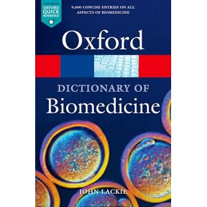 Lackie, John A Dictionary of Biomedicine (Oxford Quick Reference) Lackie, John A Dictionary of Biomedicine (Oxford Quick Reference)