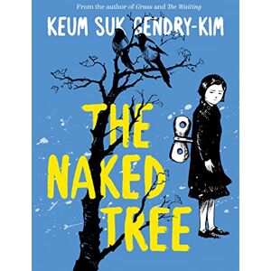 Gendry-Kim, Keum suk The Naked Tree Gendry-Kim, Keum suk The Naked Tree