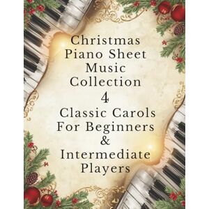 Jacob, Oscar Christmas Piano Sheet Music Collection 4 Classic Carols for Beginners & Intermediate Players Jacob, Oscar Christmas Piano Sheet Music Collection 4 Classic Carols for Beginners & Intermediate Players
