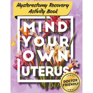 Books, HappyBery Hysterectomy Recovery Activity Book for Women: Over 10 Fun & Relaxing Large-Print Games, Puzzles & Coloring Pages — A Thoughtful Hysterectomy Recovery Must-Have for Positivity & Healing After Surgery Books, HappyBery Hysterectomy Recovery Activity Book for Women: Over 10 Fun & Relaxing Large-Print Games, Puzzles & Coloring Pages — A Thoughtful Hysterectomy Recovery Must-Have for Positivity & Healing After Surgery