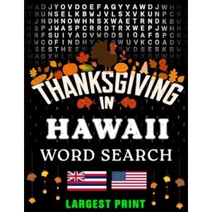 Bayi's Boundless Tales Thanksgiving in Hawaii Word Search: (Large Print) (1,000 Hidden Words + Answers) (Thanksgiving Across America) Bayi's Boundless Tales Thanksgiving in Hawaii Word Search: (Large Print) (1,000 Hidden Words + Answers) (Thanksgiving Across America)