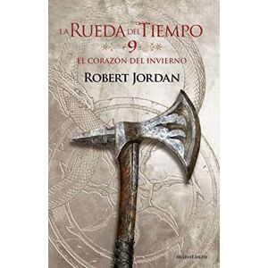 Jordan, Robert La Rueda del Tiempo nº 09/14 El Corazón del invierno Jordan, Robert La Rueda del Tiempo nº 09/14 El Corazón del invierno