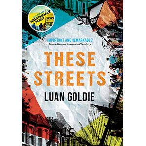 Goldie, Luan These Streets: from the author of Nightingale Point comes a poignant and thought-provoking new literary fiction novel in 2022 Goldie, Luan These Streets: from the author of Nightingale Point comes a poignant and thought-provoking new literary fiction novel in 2022