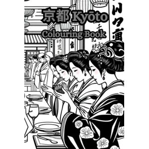 Books, Fowler Family 京都 Kyōto: 京都 Kyōto Prefecture colouring book (Japanese Prefectures) Books, Fowler Family 京都 Kyōto: 京都 Kyōto Prefecture colouring book (Japanese Prefectures)