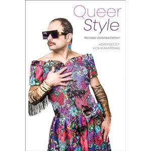 Adam Geczy Queer Style: Revised, Updated Edition Adam Geczy Queer Style: Revised, Updated Edition
