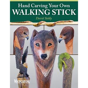 David Stehly Hand Carving Your Own Walking Stick: An Art Form (Fox Chapel Publishing) Step-by-Step Instructions to Make Artisan-Quality Sticks, Canes, & Staffs (Staves), Including Realistic Snakes & Finishing David Stehly Hand Carving Your Own Walking Stick: An Art Form (Fox Chapel Publishing) Step-by-Step Instructions to Make Artisan-Quality Sticks, Canes, & Staffs (Staves), Including Realistic Snakes & Finishing