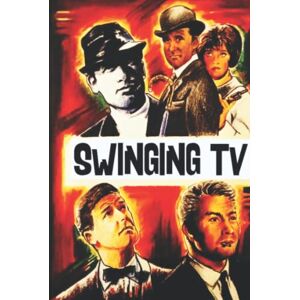 Marshall Swinging TV: 1960s Britain and the action-adventure television series Marshall Swinging TV: 1960s Britain and the action-adventure television series