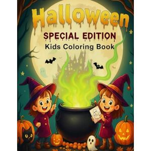 Angadi, Ms Sushma Halloween Special Edition Kids Coloring Book: Fun Spooky Designs and Activities for Ages 3-8 Angadi, Ms Sushma Halloween Special Edition Kids Coloring Book: Fun Spooky Designs and Activities for Ages 3-8