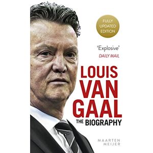Meijer, Maarten Louis van Gaal: The Biography Meijer, Maarten Louis van Gaal: The Biography