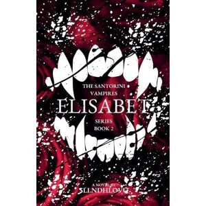 Ndhlovu, Sli Elisabet: 2 (The Santorini Vampires) Ndhlovu, Sli Elisabet: 2 (The Santorini Vampires)