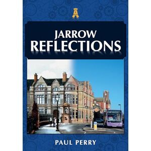 Perry, Paul Jarrow Reflections Perry, Paul Jarrow Reflections