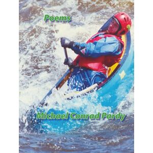 Pardy, Michael Conrad Poems Pardy, Michael Conrad Poems