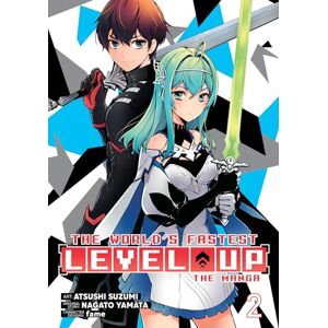 Yamata World's Fastest Level Up (Manga) Vol. 2, The (The World's Fastest Level Up (Manga) Vol. 1) Yamata World's Fastest Level Up (Manga) Vol. 2, The (The World's Fastest Level Up (Manga) Vol. 1)