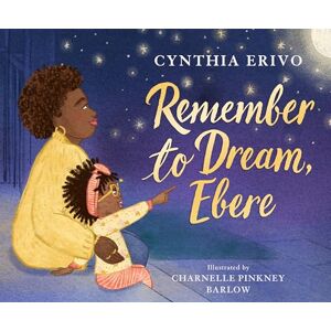 Erivo, Cynthia Remember to Dream, Ebere Erivo, Cynthia Remember to Dream, Ebere