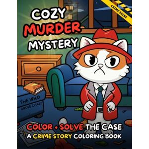 Moon, Skyta Crime Story Coloring Book: Cat Detective Copper And The Wild Goose Chase. A Cozy Crime Murder Mystery Story You Can Read, Color, and Keep Forever. Color Your Own Storybook! Moon, Skyta Crime Story Coloring Book: Cat Detective Copper And The Wild Goose Chase. A Cozy Crime Murder Mystery Story You Can Read, Color, and Keep Forever. Color Your Own Storybook!