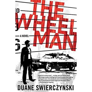 Swierczynski, Duane The Wheelman Swierczynski, Duane The Wheelman