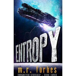 Forbes, M.R. Entropy: 3 (Forgotten Starship) Forbes, M.R. Entropy: 3 (Forgotten Starship)