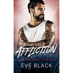 Black, Eve Affliction: An Age Gap, Insta-Love Romance (Unchained Hearts) Black, Eve Affliction: An Age Gap, Insta-Love Romance (Unchained Hearts)