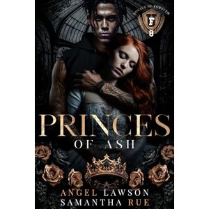 Lawson, Angel Princes of Ash: Royals of Forsyth U (Royals of Forsyth University) Lawson, Angel Princes of Ash: Royals of Forsyth U (Royals of Forsyth University)