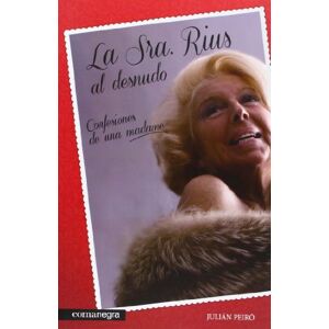 Peiró, Julián La Sra. Rius al desnudo: Confesiones de una madame Peiró, Julián La Sra. Rius al desnudo: Confesiones de una madame