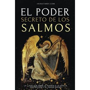 animatarot El Poder Secretos de los Salmos: La llave que abre la puerta a la gracia, la protección y el favor divino animatarot El Poder Secretos de los Salmos: La llave que abre la puerta a la gracia, la protección y el favor divino