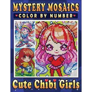 PRiME Mystery Mosaics Color By Number Cute Chibi Girls: Pixel Art Coloring Book for Adults Color Quest for Relaxation and Stress Relief (Mystery Mosaics Coloring Books) PRiME Mystery Mosaics Color By Number Cute Chibi Girls: Pixel Art Coloring Book for Adults Color Quest for Relaxation and Stress Relief (Mystery Mosaics Coloring Books)