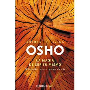 Osho La magia de ser tu mismo / The magic of being yourself Osho La magia de ser tu mismo / The magic of being yourself
