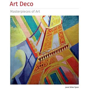 Tyson, Janet Art Deco Masterpieces of Art Tyson, Janet Art Deco Masterpieces of Art
