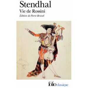 Stendhal Vie de Rossini: A38570 (Folio (Gallimard)) Stendhal Vie de Rossini: A38570 (Folio (Gallimard))