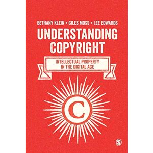 Bethany Klein Understanding Copyright: Intellectual Property in the Digital Age Bethany Klein Understanding Copyright: Intellectual Property in the Digital Age
