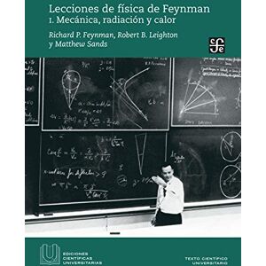 Philips Lecciones de física de Feynman / Physics lessons from Feynman: Mecánica, radiación y calor / Mechanics, radiation and heat (Ediciones ... / University Scientific Editions, 1) Philips Lecciones de física de Feynman / Physics lessons from Feynman: Mecánica, radiación y calor / Mechanics, radiation and heat (Ediciones ... / University Scientific Editions, 1)