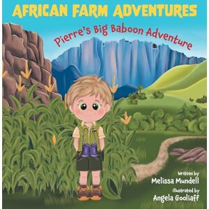 Mundell, Melissa Pierre's Big Baboon Adventure (African Farm Adventures) Mundell, Melissa Pierre's Big Baboon Adventure (African Farm Adventures)