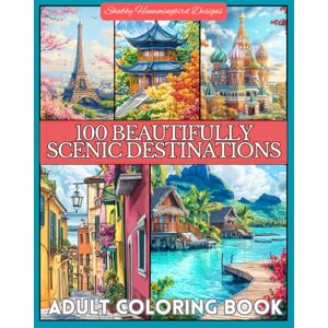 Duty, Renee 100 Beautifully Scenic Destinations: Adult Coloring Book for Travel Enthusiasts: Experience 100 of the World’s Most Captivating Landmarks Through Coloring (Scenic Coloring Books for Adults) Duty, Renee 100 Beautifully Scenic Destinations: Adult Coloring Book for Travel Enthusiasts: Experience 100 of the World’s Most Captivating Landmarks Through Coloring (Scenic Coloring Books for Adults)