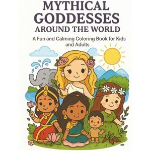 Cats, Soka Mythical Goddesses Around the World: A Fun and Calming Coloring Book for Kids and Adults Cats, Soka Mythical Goddesses Around the World: A Fun and Calming Coloring Book for Kids and Adults