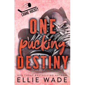 Wade, Ellie One Pucking Destiny: A Forbidden Love, Secret Relationship Hockey Romance (Crane Hockey) Wade, Ellie One Pucking Destiny: A Forbidden Love, Secret Relationship Hockey Romance (Crane Hockey)