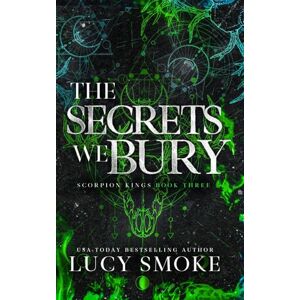 Smoke, Lucy The Secrets We Bury Smoke, Lucy The Secrets We Bury