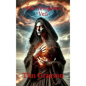 Grayson, Tim The Tempest's Veil Grayson, Tim The Tempest's Veil