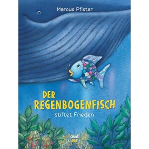 Pfister, Marcus Der Regenbogenfisch stiftet Frieden Pfister, Marcus Der Regenbogenfisch stiftet Frieden