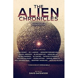 Howey, Hugh The Alien Chronicles (The Future Chronicles) Howey, Hugh The Alien Chronicles (The Future Chronicles)