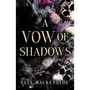 Backenstoe, Elle A Vow of Shadows (A Year With the Ferrier) Backenstoe, Elle A Vow of Shadows (A Year With the Ferrier)