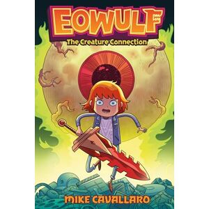 Cavallaro, Mike Eowulf: The Creature Connection: 2 Cavallaro, Mike Eowulf: The Creature Connection: 2