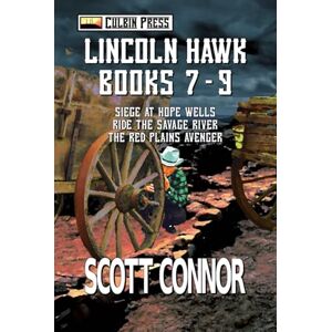 Scott Lincoln Hawk Series: Books 7-9 Scott Lincoln Hawk Series: Books 7-9