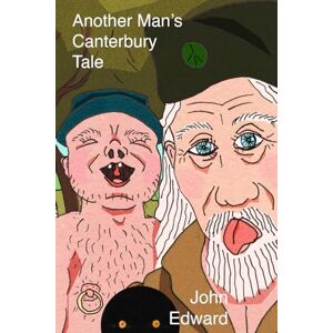 edward, john Another Man's Canterbury Tale edward, john Another Man's Canterbury Tale