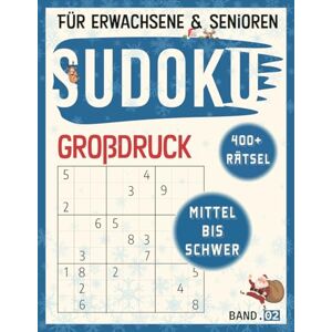 Fuchs, Greta Sudoku Großdruck Band 2 400+ Rätsel von Mittel bis Schwer für Erwachsene & Senioren: Gut lesbare Sudokus im Großformat mit Lösungen und 100 Bonus-Rätseln per QR-Code Fuchs, Greta Sudoku Großdruck Band 2 400+ Rätsel von Mittel bis Schwer für Erwachsene & Senioren: Gut lesbare Sudokus im Großformat mit Lösungen und 100 Bonus-Rätseln per QR-Code