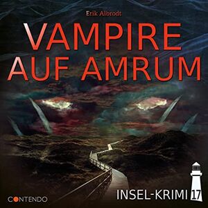 Insel-Krimi 17 Vampire auf Amrum Insel-Krimi 17 Vampire auf Amrum
