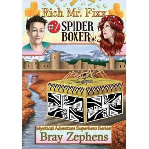 Zephens, Bray Rich Mr. Fixx: #2 Spider Boxer Zephens, Bray Rich Mr. Fixx: #2 Spider Boxer