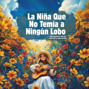 CGM, Carlota La Niña Que No Temía a Ningún Lobo: Una historia real de valentía y superación. CGM, Carlota La Niña Que No Temía a Ningún Lobo: Una historia real de valentía y superación.