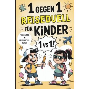 Hemel, Mareike 1 gegen 1 – Reiseduell für Kinder: Das lustige Mitmachbuch mit verrückten Aufgaben, Lachduellen & Reise Spielen für Kinder – ideal für Urlaub, Auto, Zug & Flugzeug Hemel, Mareike 1 gegen 1 – Reiseduell für Kinder: Das lustige Mitmachbuch mit verrückten Aufgaben, Lachduellen & Reise Spielen für Kinder – ideal für Urlaub, Auto, Zug & Flugzeug